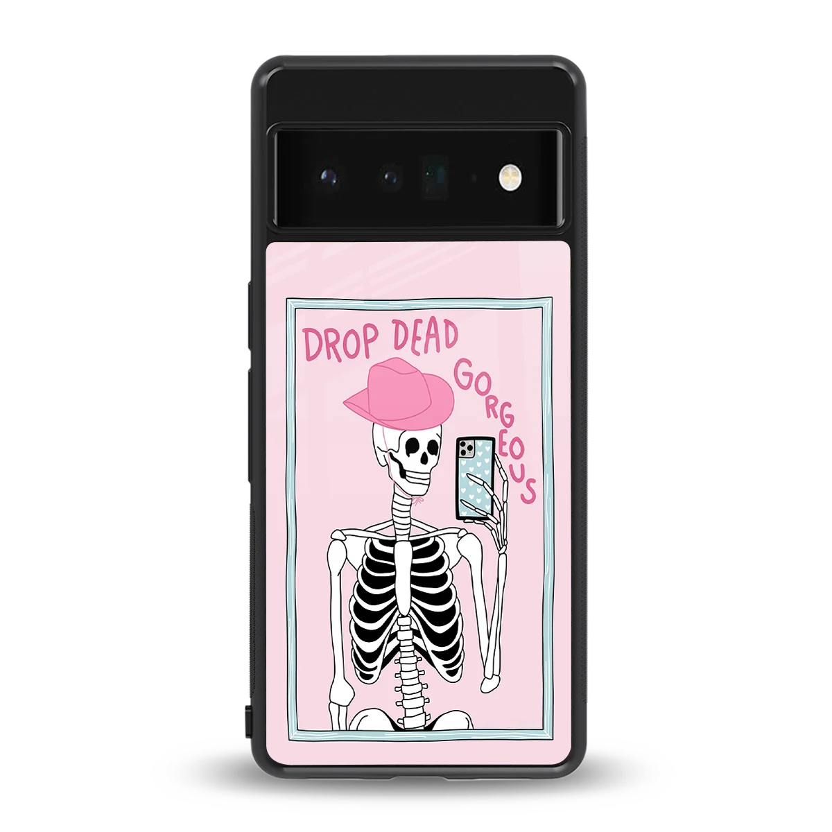 Drop Dead Gorgeous back phone cover | glass case for google pixel 6 pro