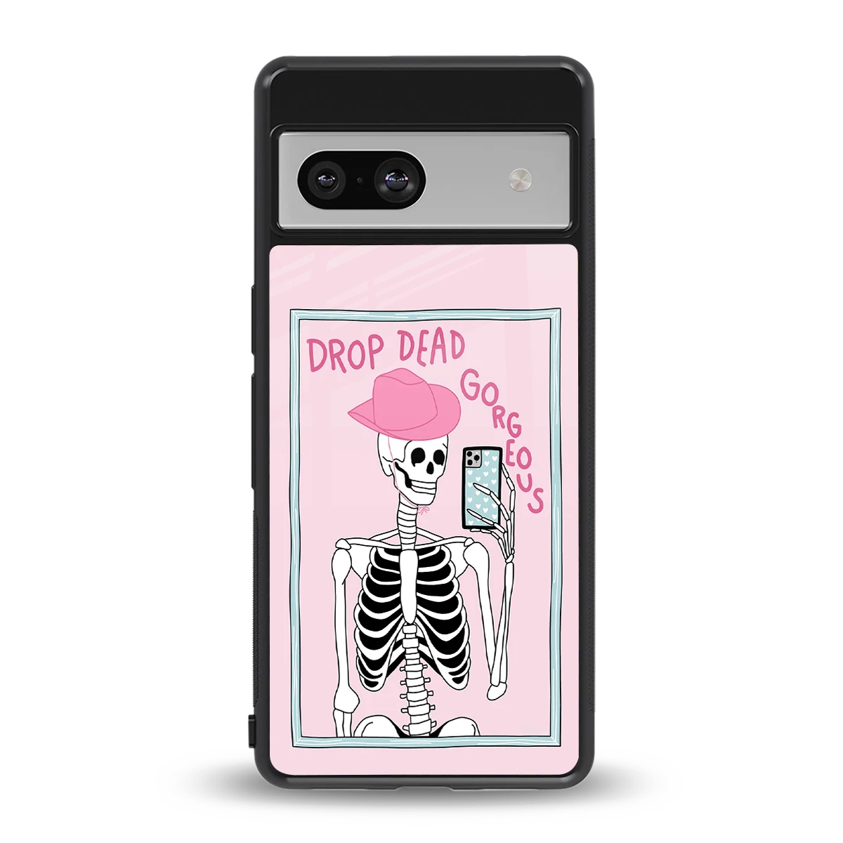 Drop Dead Gorgeous back phone cover | glass case for google pixel 7a