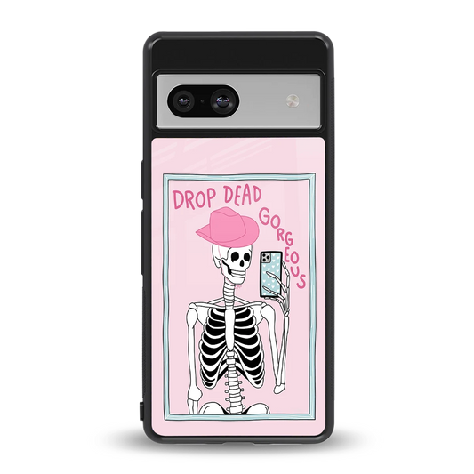 Drop Dead Gorgeous back phone cover | glass case for google pixel 7
