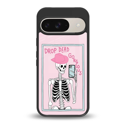 Drop Dead Gorgeous back phone cover | glass case for google pixel 9