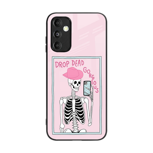 Drop Dead Gorgeous back phone cover | glass case for samsung galaxy m14 5g