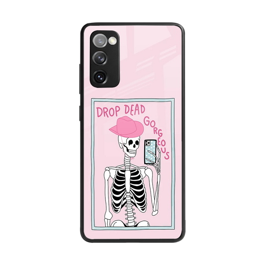Drop Dead Gorgeous back phone cover | glass case for samsung galaxy s20 fe