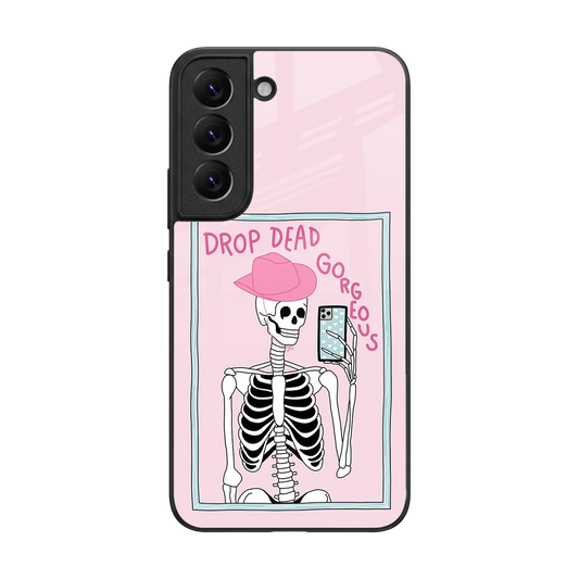 Drop Dead Gorgeous back phone cover | glass case for samsung galaxy s22