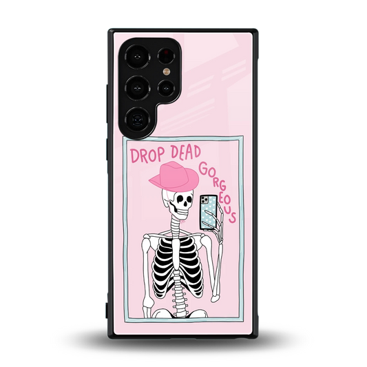 Drop Dead Gorgeous back phone cover | glass case for samsung galaxy s23 ultra