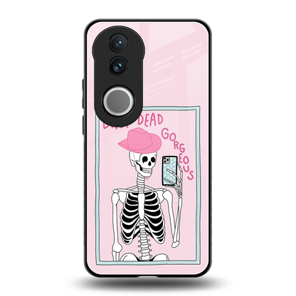 Drop Dead Gorgeous back phone cover | glass case for vivo v50