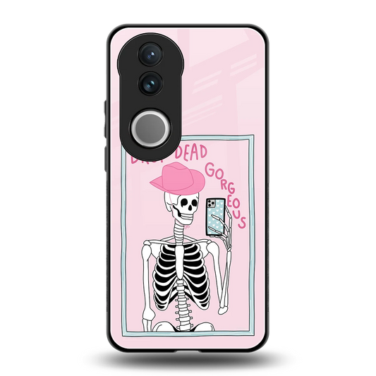 Drop Dead Gorgeous back phone cover | glass case for vivo v50