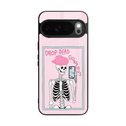 Drop Dead Gorgeous back phone cover | glass case for google pixel 10 pro