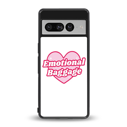 Emotional Baggage back phone cover | glass case for google pixel 7 pro