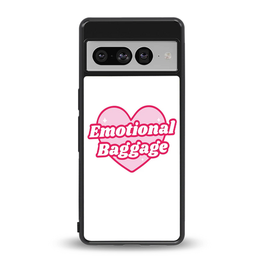 Emotional Baggage back phone cover | glass case for google pixel 7 pro