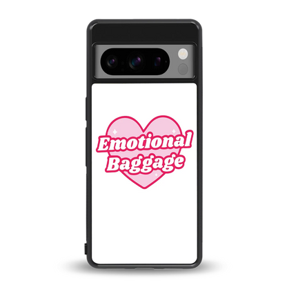 Emotional Baggage back phone cover | glass case for google pixel 8 pro
