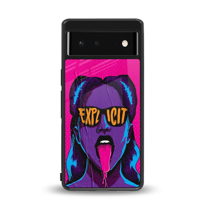 Explicit back phone cover | glass case for google pixel 6a