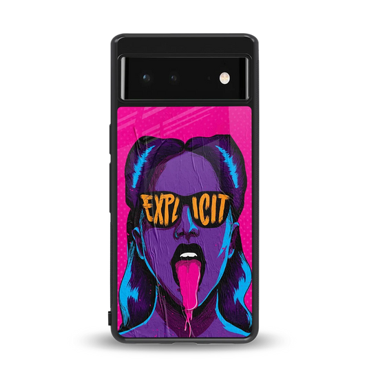 Explicit back phone cover | glass case for google pixel 6a
