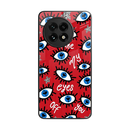 Eyes On You back phone cover | glass case for oneplus 13r
