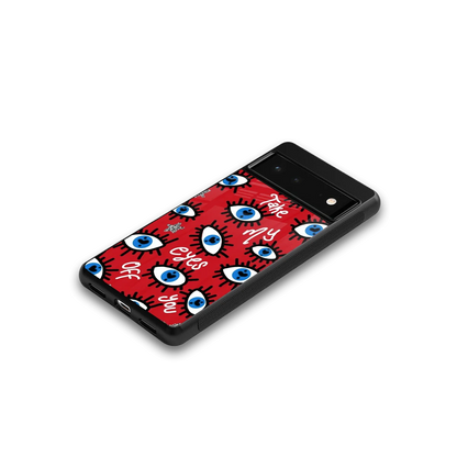 Eyes On You google pixel 6 mobile cover | shockproof glass phone case
