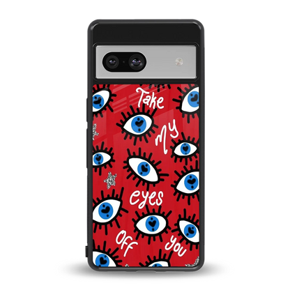 Eyes On You back phone cover | glass case for google pixel 7a