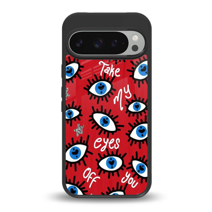 Eyes On You back phone cover | glass case for google pixel 9 pro xl