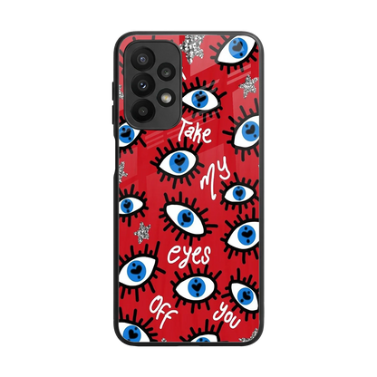 Eyes On You back phone cover | glass case for samsung galaxy a23