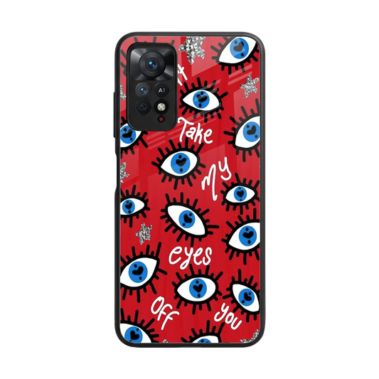 Eyes On You back phone cover | glass case for redmi note 11 pro
