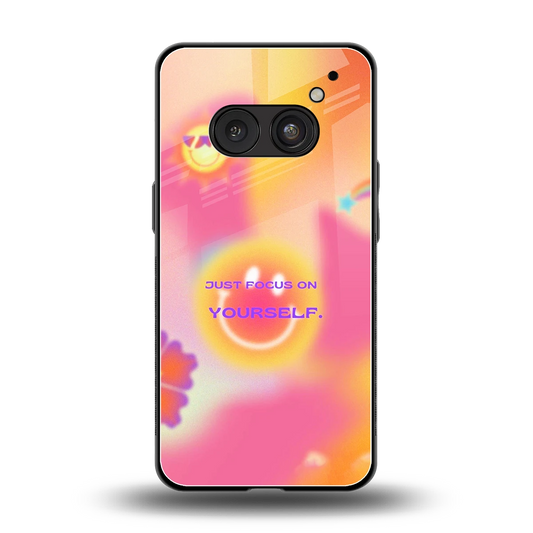 Focus On Yourself back phone cover | glass case for nothing phone 2a