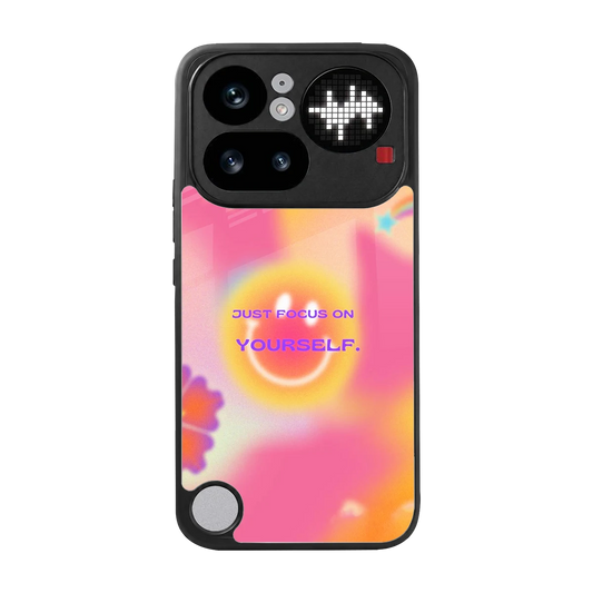 Focus On Yourself back phone cover | glass case for nothing phone 4a pro
