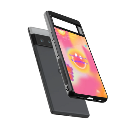 Focus On Yourself sleek google pixel 6 pro cover with tempered glass back and TPU edges