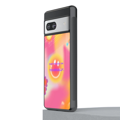 Focus On Yourself stylish phone case for google pixel 7 | glossy glass and slim fit