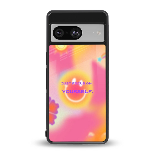Focus On Yourself back phone cover | glass case for google pixel 8