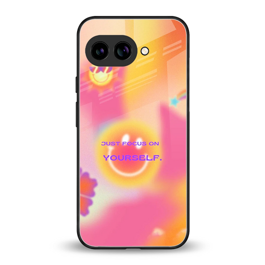 Focus On Yourself back phone cover | glass case for google pixel 10a