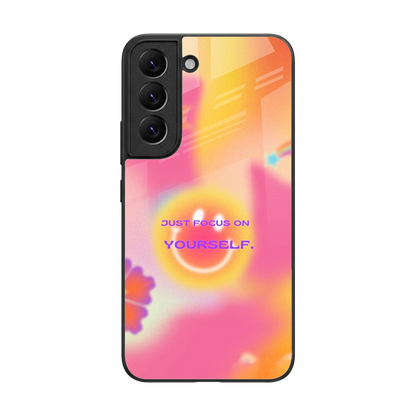 Focus On Yourself back phone cover | glass case for samsung galaxy s22