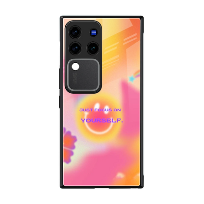 Focus On Yourself back phone cover | glass case forvivo v30 pro