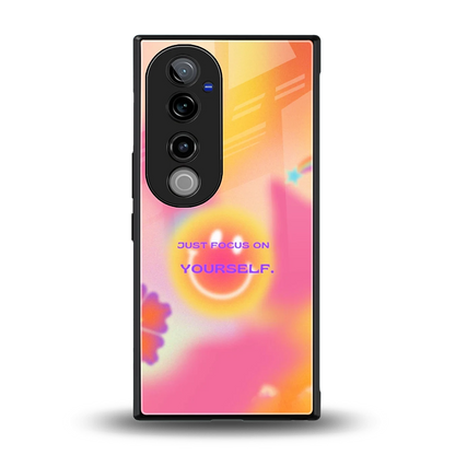 Focus On Yourself back phone cover | glass case for vivo v40 pro