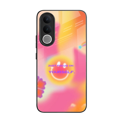 Focus On Yourself back phone cover | glass case for vivo v70 fe