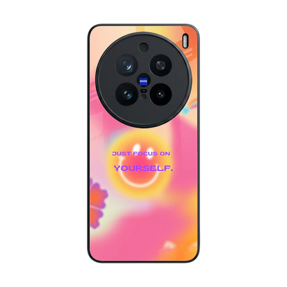 Focus On Yourself back phone cover | glass case for vivo x200 pro