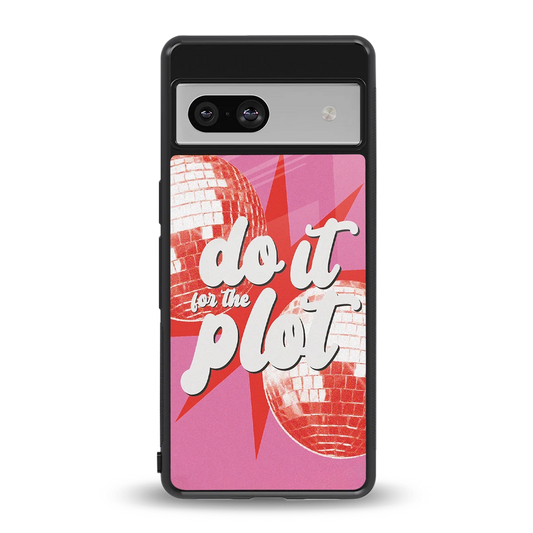 For The Plot back phone cover | glass case for google pixel 7a