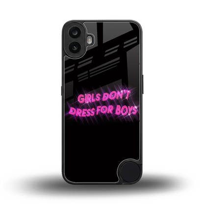 Girls Don't Dress For Boys back phone cover | glass case for cmf nothing phone 1