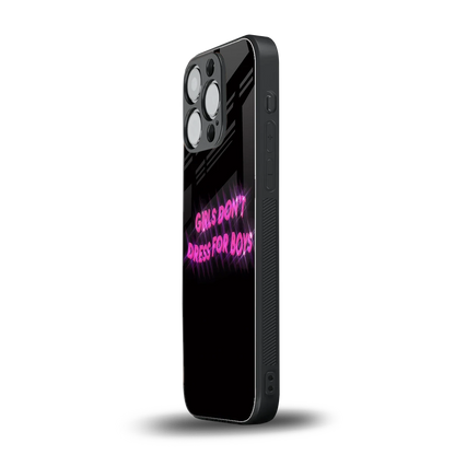 Girls Don't Dress For Boys iphone 13 pro mobile cover | shockproof glass phone case