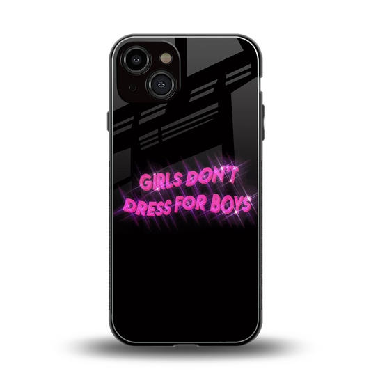 Girls Don't Dress For Boys back phone cover | glass case for iphone 14