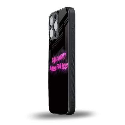 Girls Don't Dress For Boys iphone 15 pro max mobile cover | shockproof glass phone case