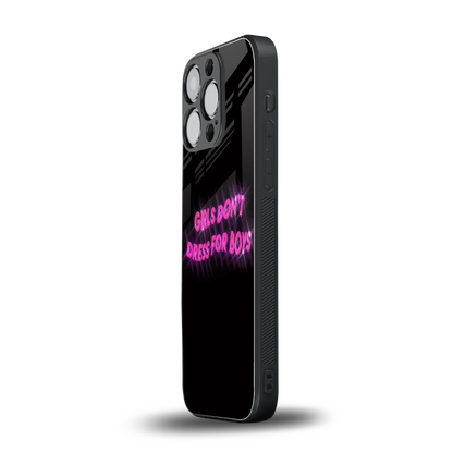 Girls Don't Dress For Boys iphone 16 pro mobile cover | shockproof glass phone case