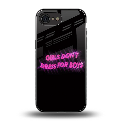 Girls Don't Dress For Boys back phone cover | glass case for iphone 17e
