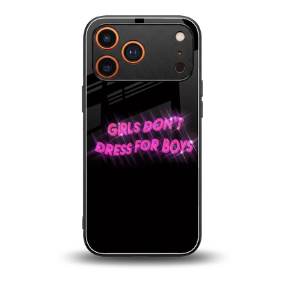 Girls Don't Dress For Boys back phone cover | glass case for iphone 17 pro