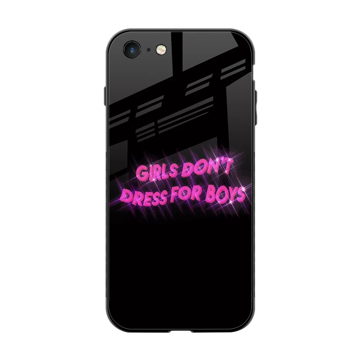 Girls Don't Dress For Boys back phone cover | glass case for iphone 7