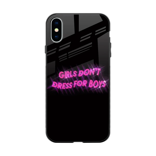 Girls Don't Dress For Boys back phone cover | glass case for iphone x