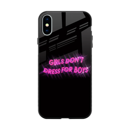 Girls Don't Dress For Boys back phone cover | glass case for iphone xs