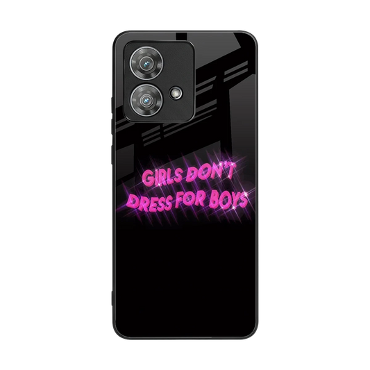 Girls Don't Dress For Boys back phone cover | glass case for motorola edge 40 neo 5g