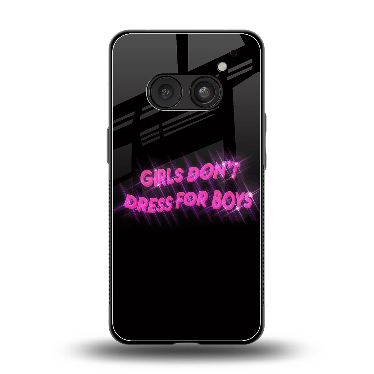 Girls Don't Dress For Boys back phone cover | glass case for nothing phone 2a plus