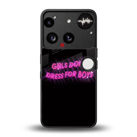 Girls Don't Dress For Boys back phone cover | glass case for nothing phone 3