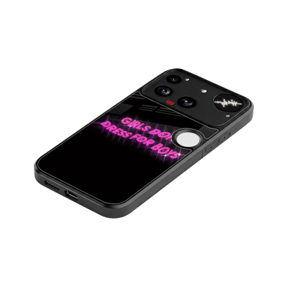 Girls Don't Dress For Boys stylish phone case for nothing phone 3 | glossy glass and slim fit