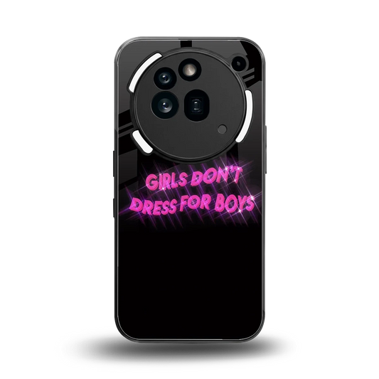Girls Don't Dress For Boys back phone cover | glass case for nothing phone 3a pro