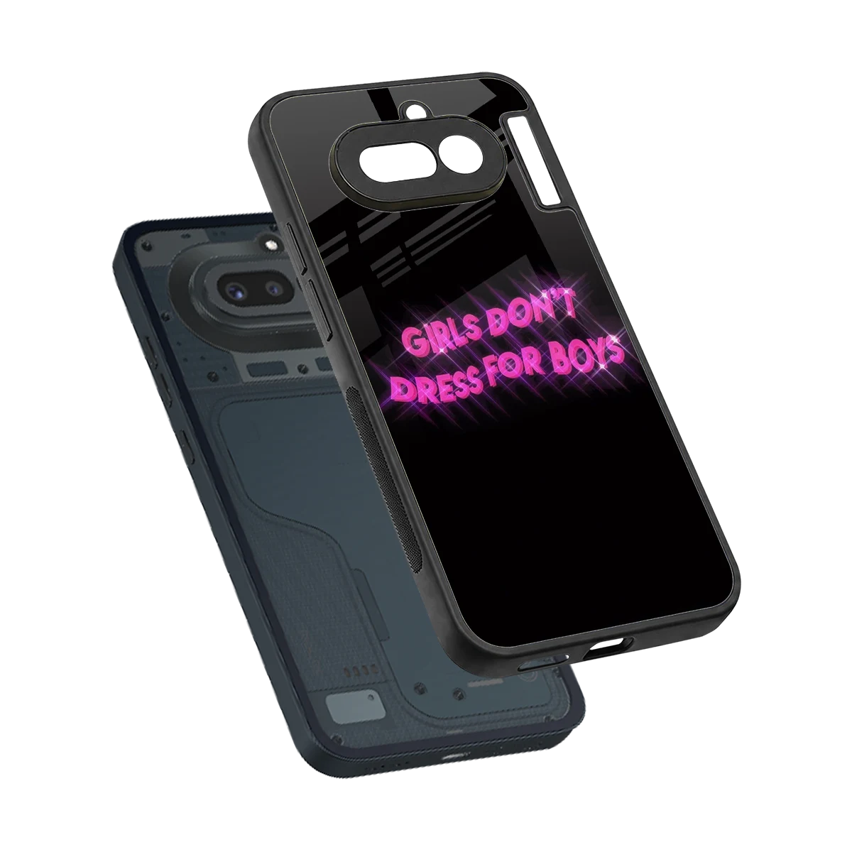 Girls Don't Dress For Boys sleek nothing phone 4a cover with tempered glass back and TPU edges